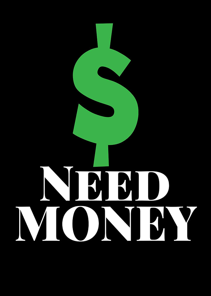 I Need Money Money Saying