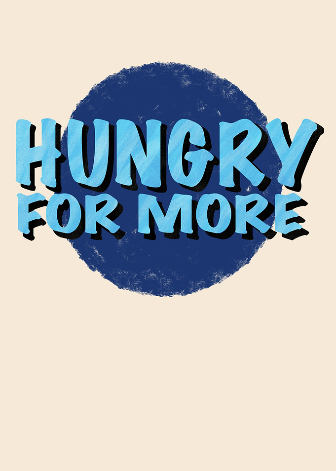 Hungry For More