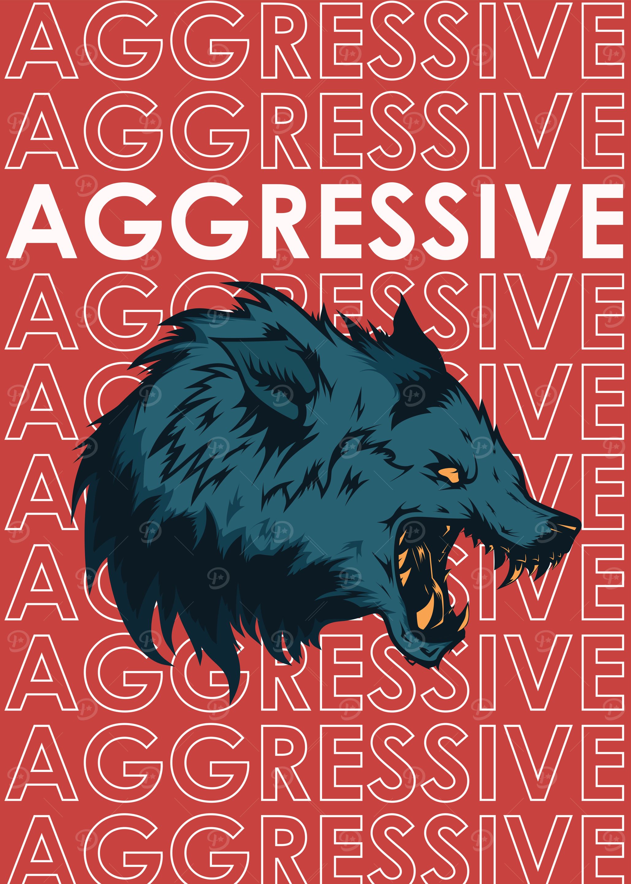 Aggressive