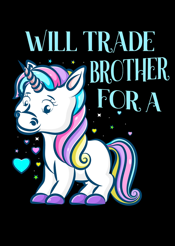 Trade Brother For Unicorn