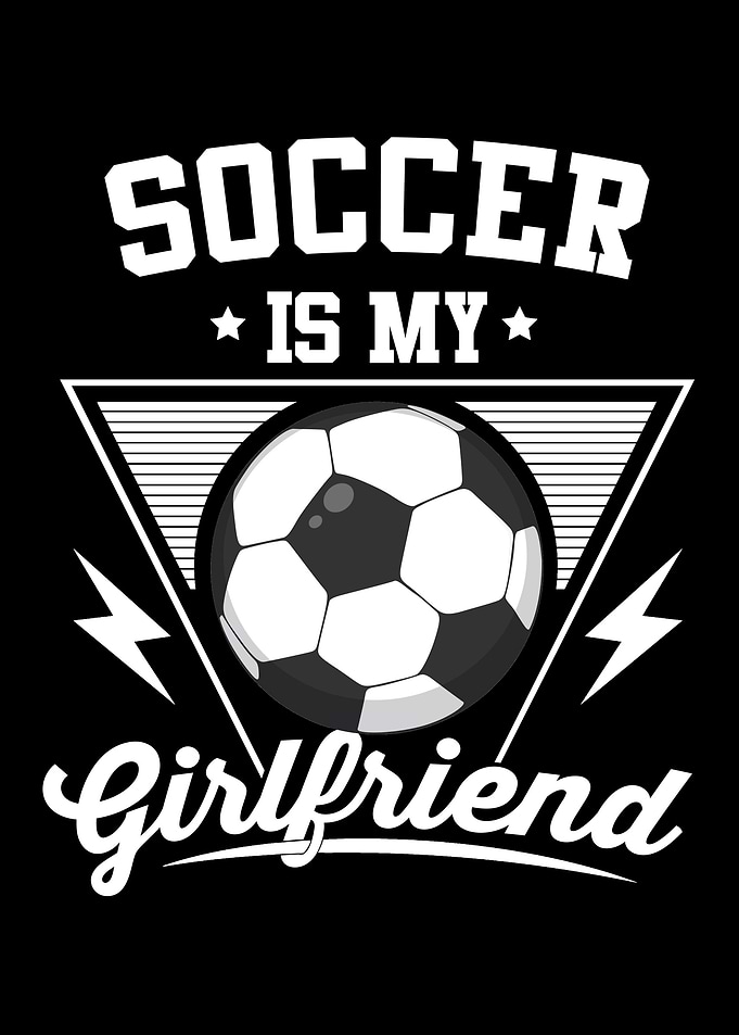 Soccer Is My Girlfriend