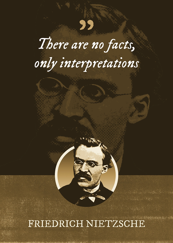 There are no facts only