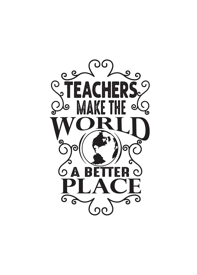 Teacher Make World Better