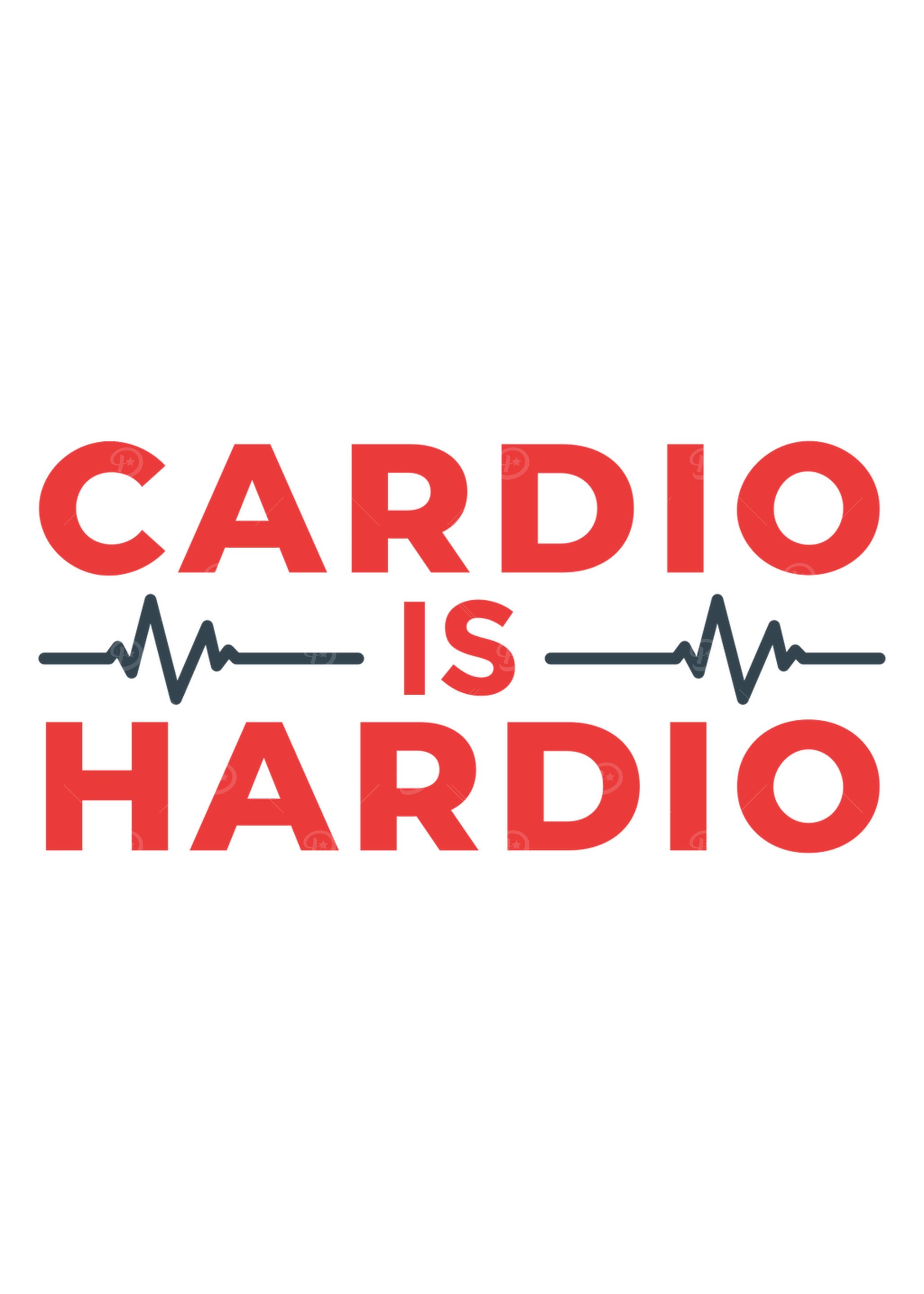 Cardio Is Hardio