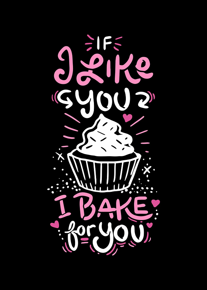 I Bake For You