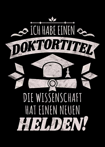 Ich habe einen Doktortitel