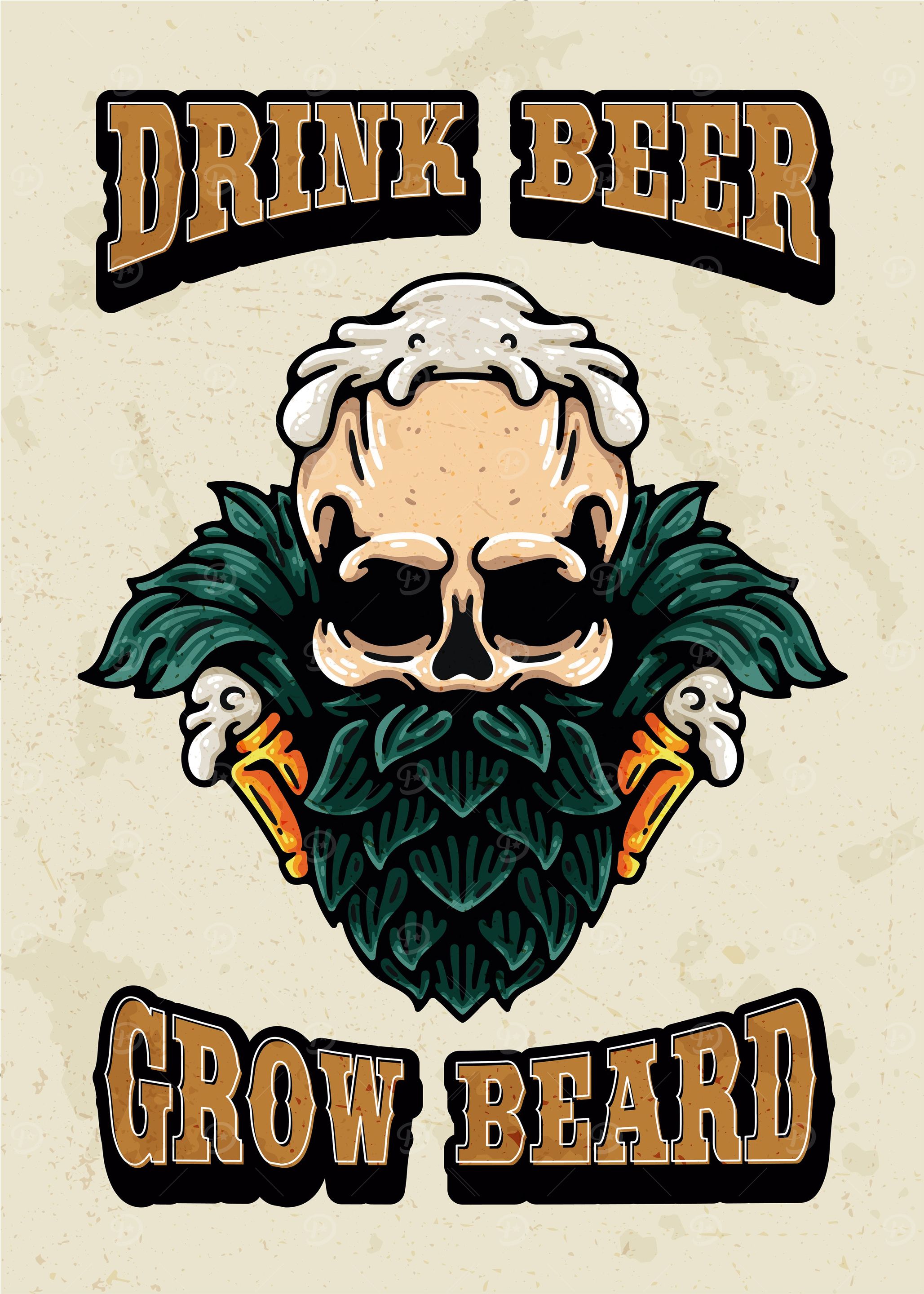 Drink Beer Grow Beard