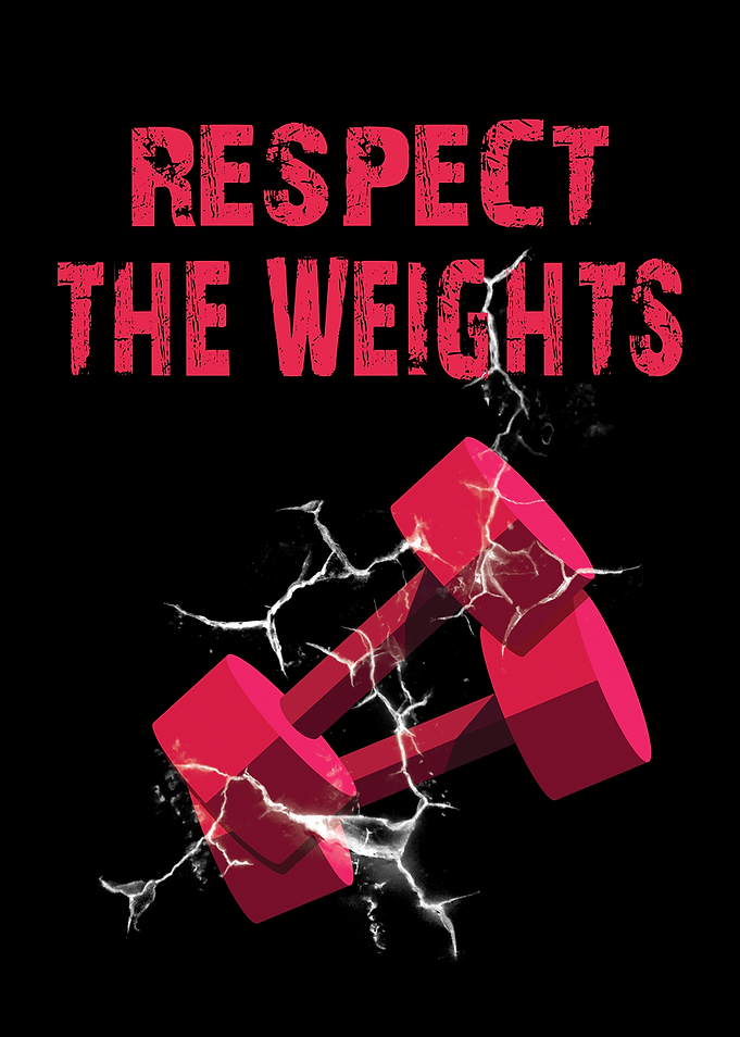 RESPECT THE WEIGHTS