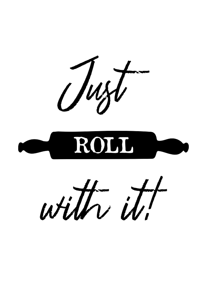 Just Roll With It Wall Art