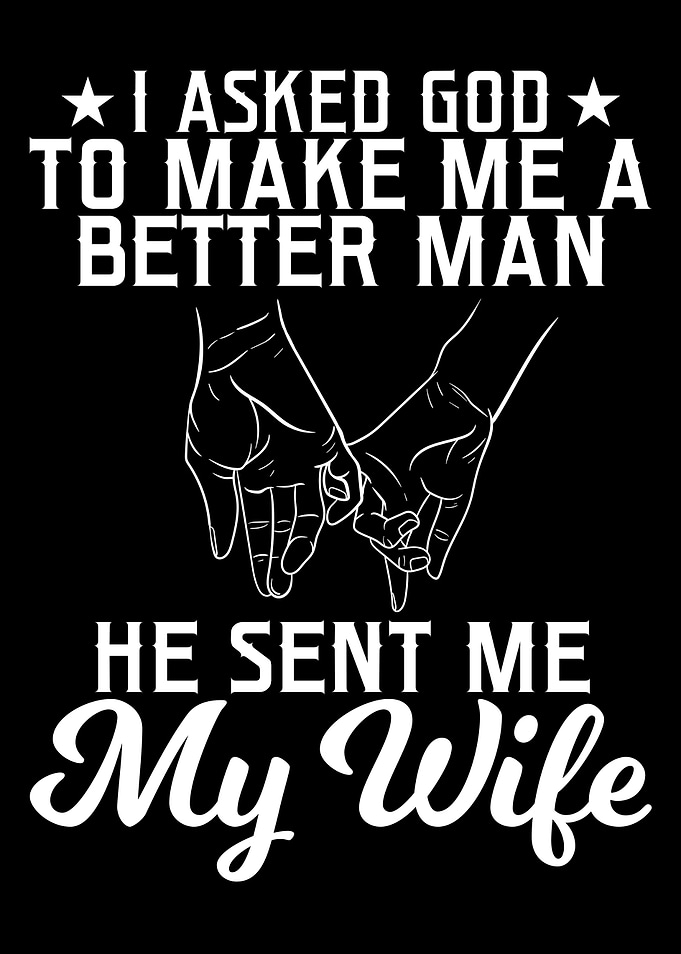 God Better Man Wife