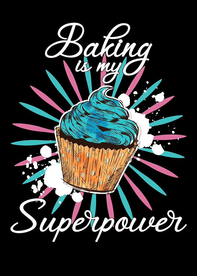 baking is my superpower