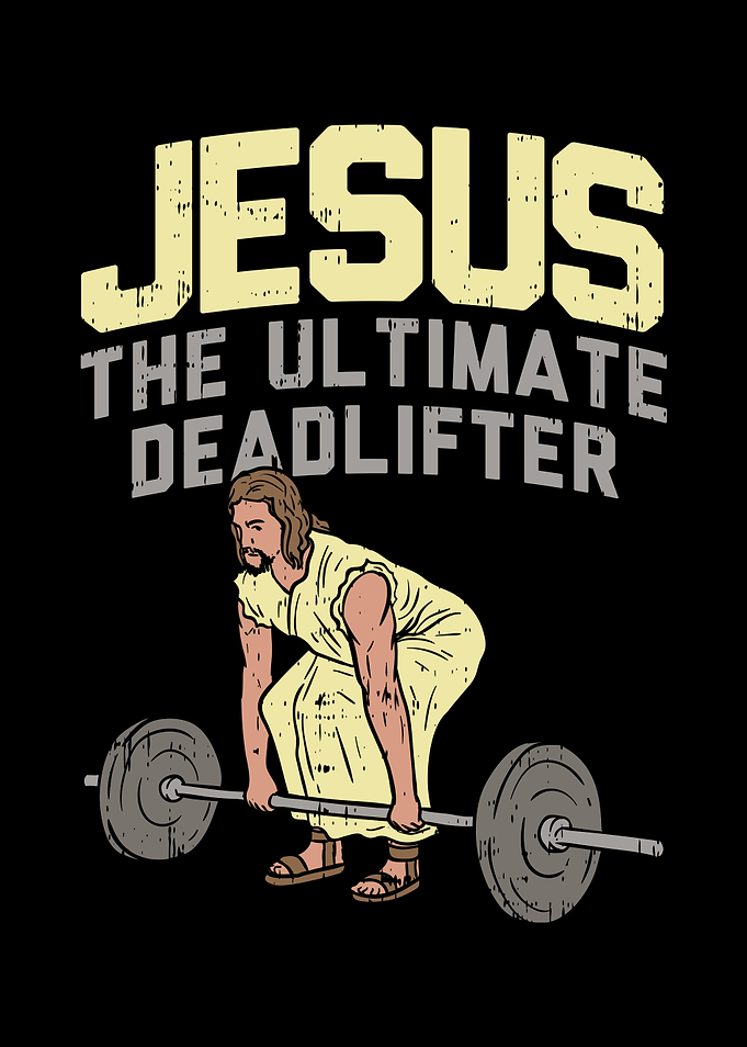 Jesus Ultimate Deadlifter