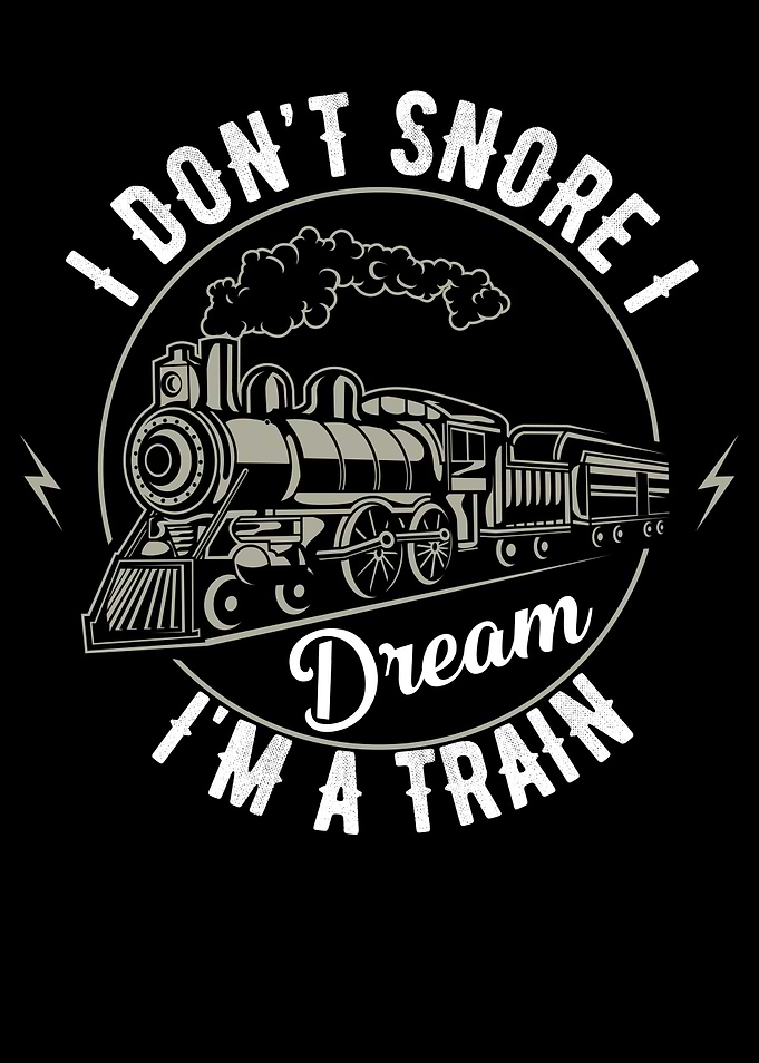 I Dont Snore I Dream I M A