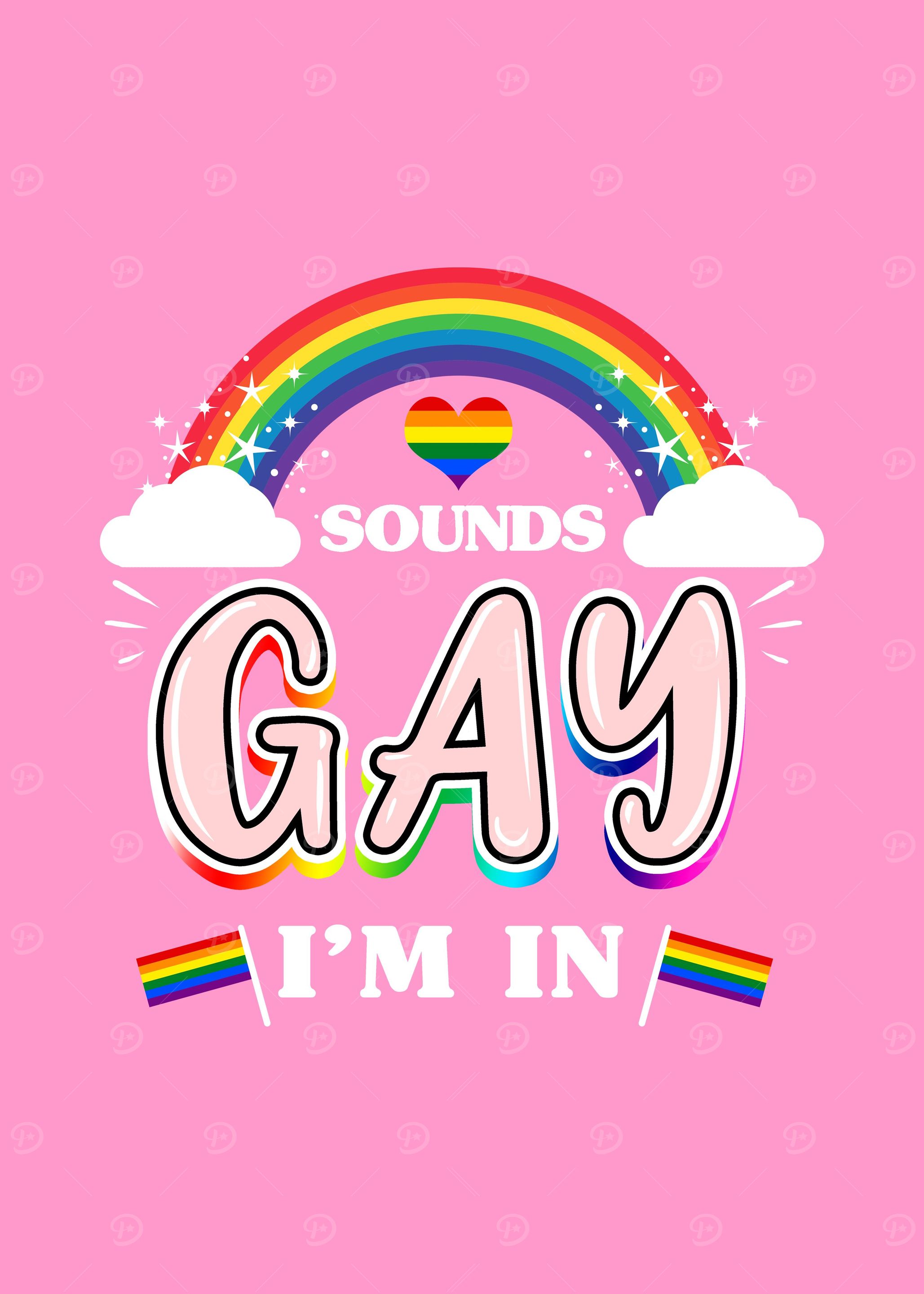 Sounds Gay Im In Gay Pride