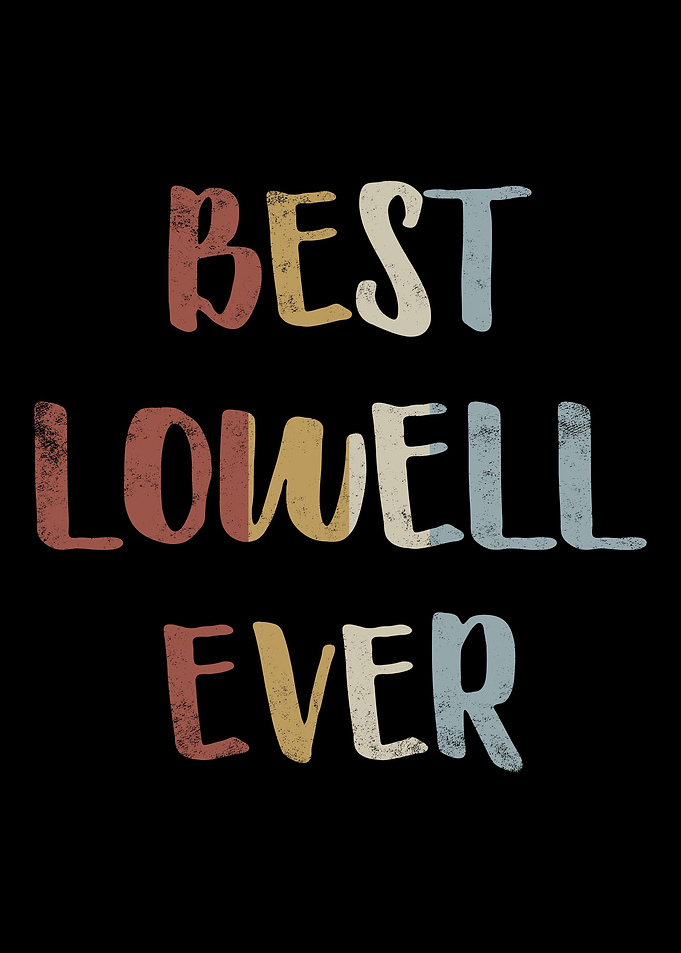 Best Lowell Ever