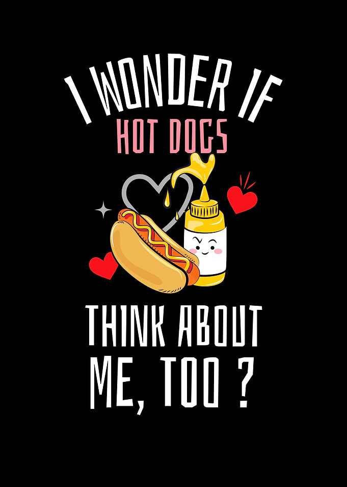 I Wonder If Hot Dogs Think