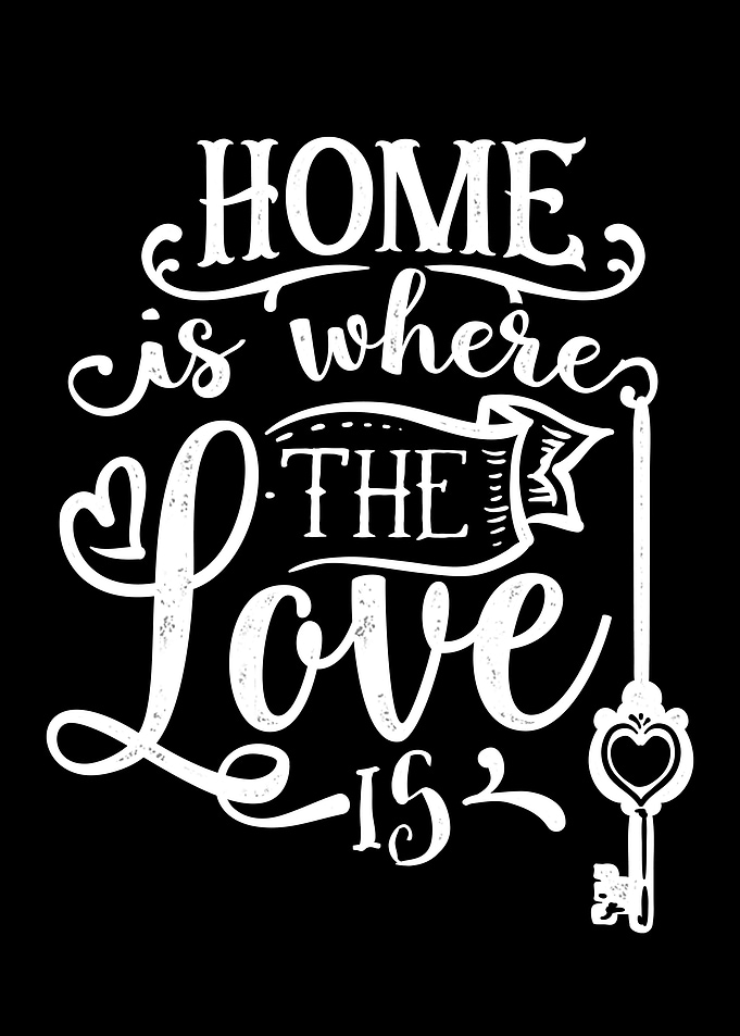 Home is where the love is