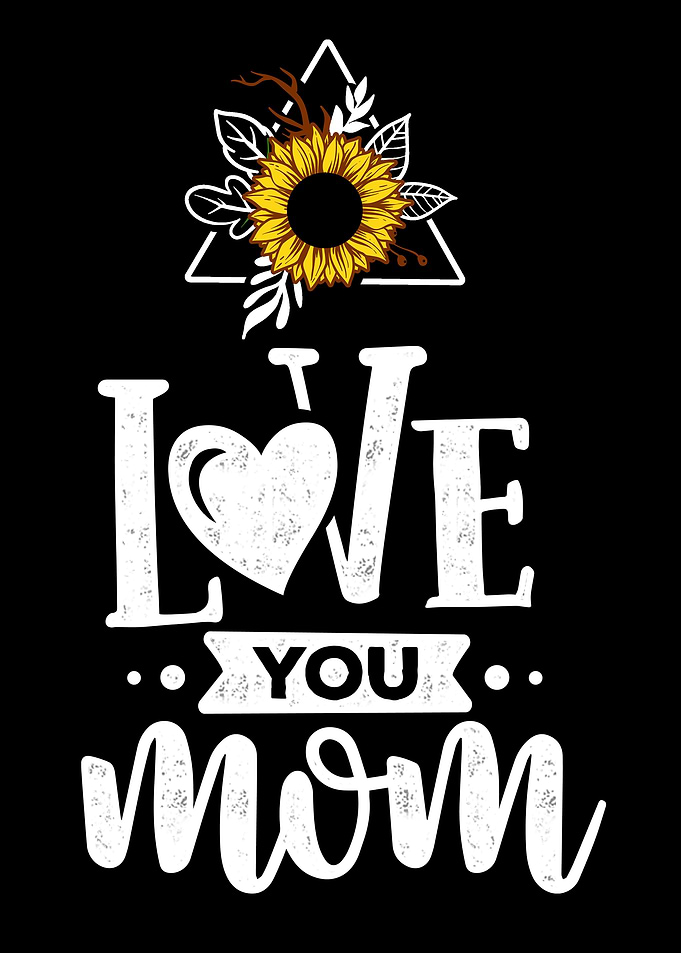 Love you mom
