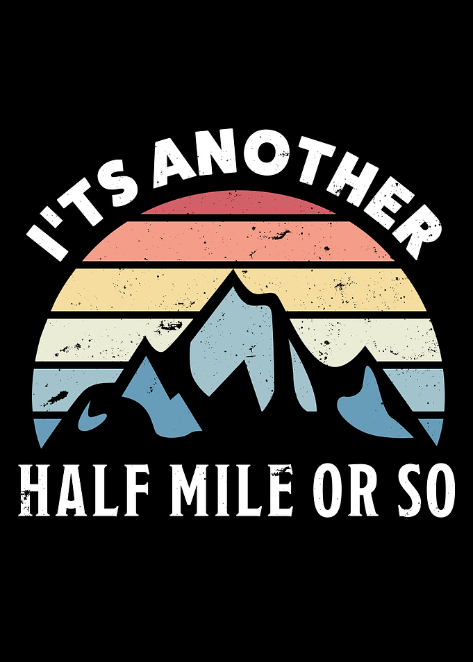 Another Half Mile Hiking