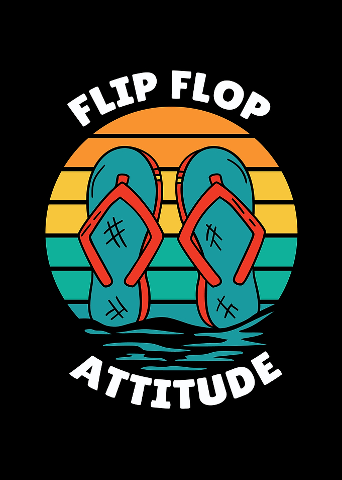Flip Flop Attitude