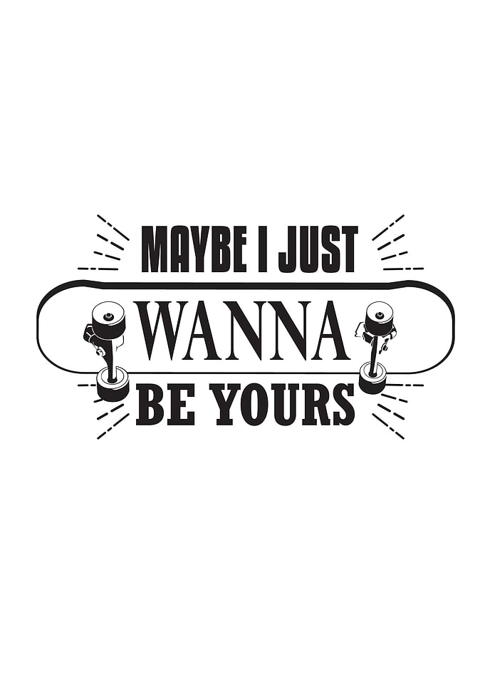 Wanna Be Yours