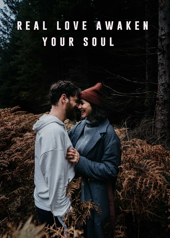 Real Love awaken your soul