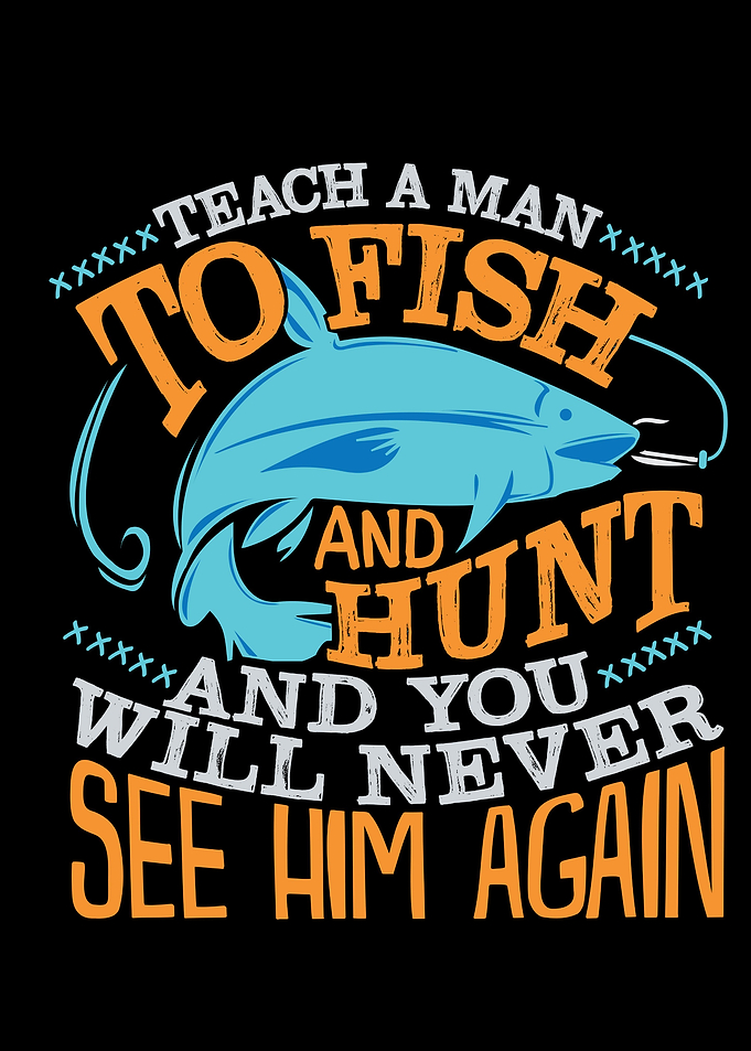 Teach a man to fish
