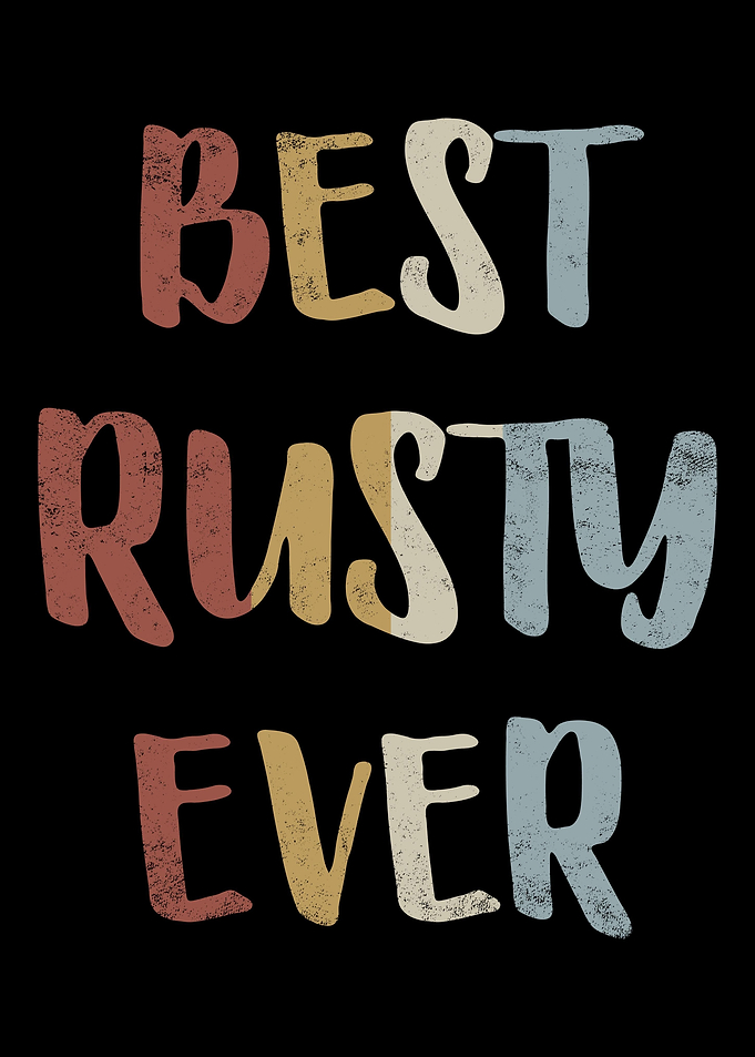 Best Rusty Ever