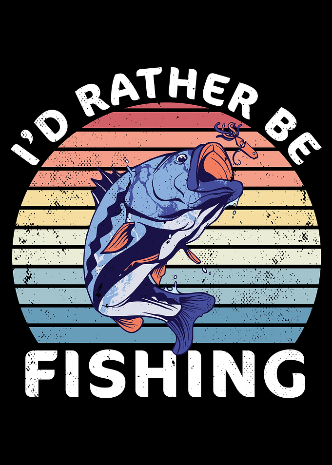 Id rather be Fishing Gift