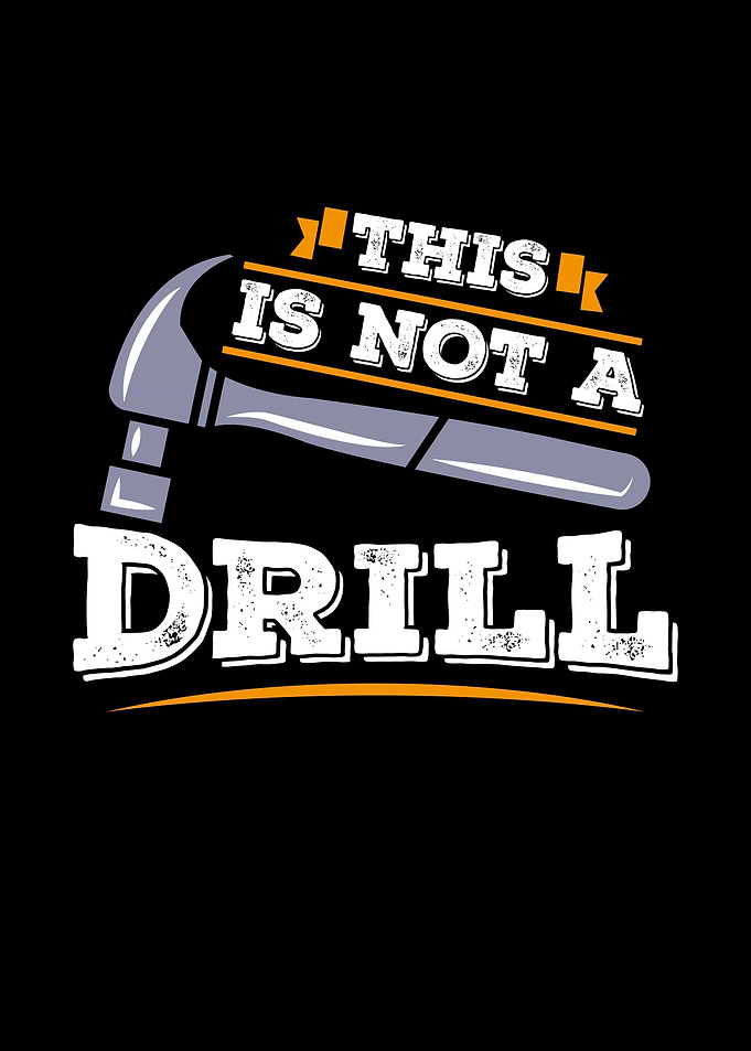 This is not a drill funny