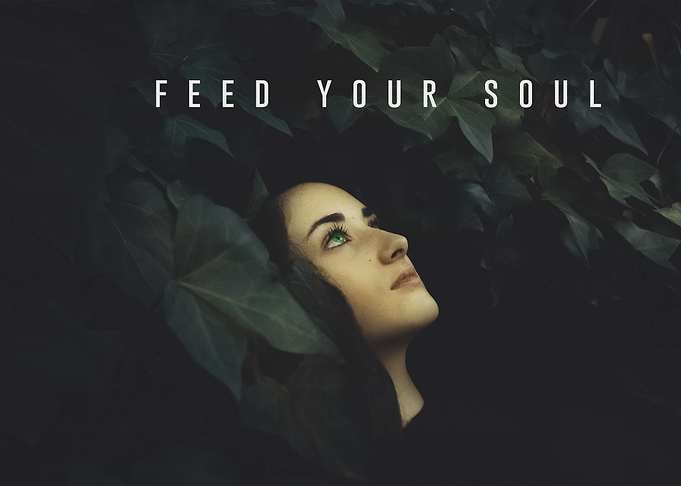 Feed your soul