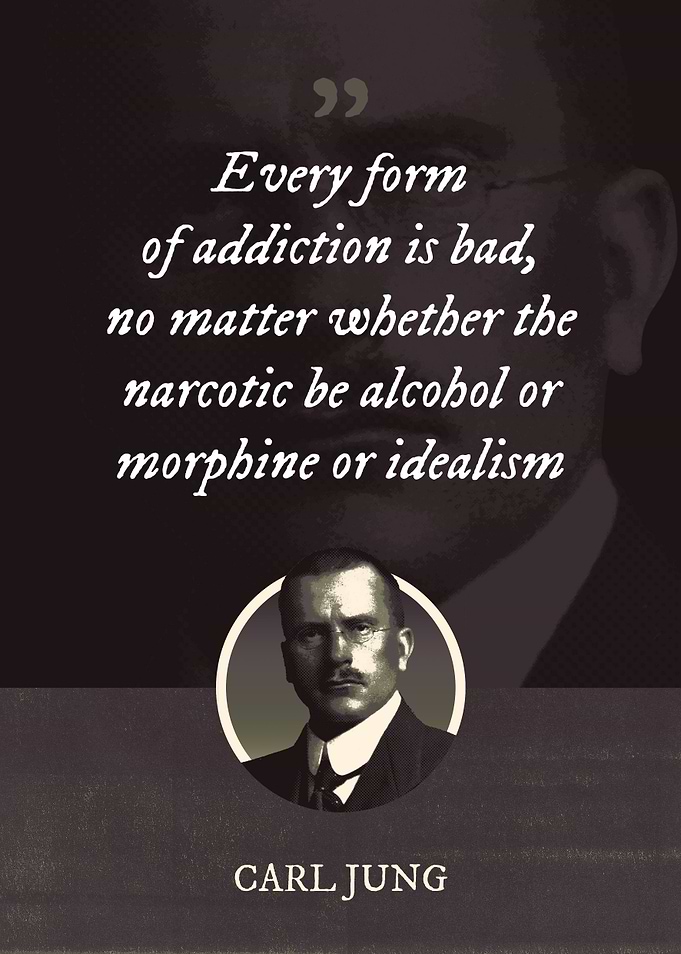 Every form of addiction is