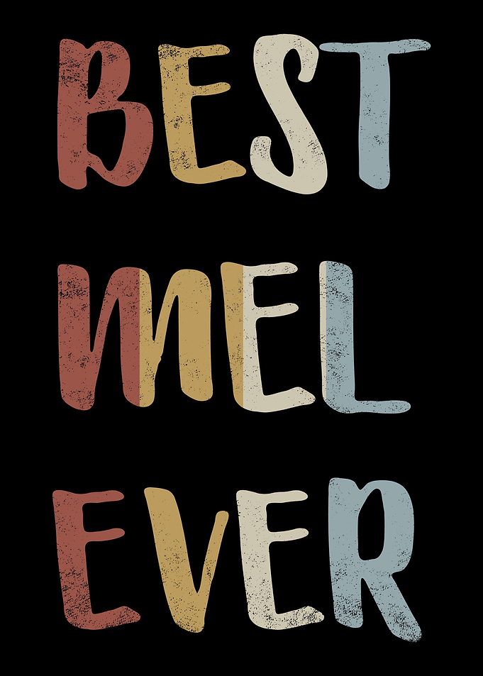 Best Mel Ever