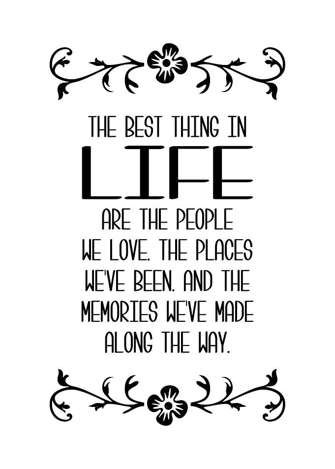 The Best Thing In Life