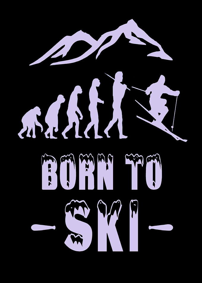 Ski evolution Born to Ski