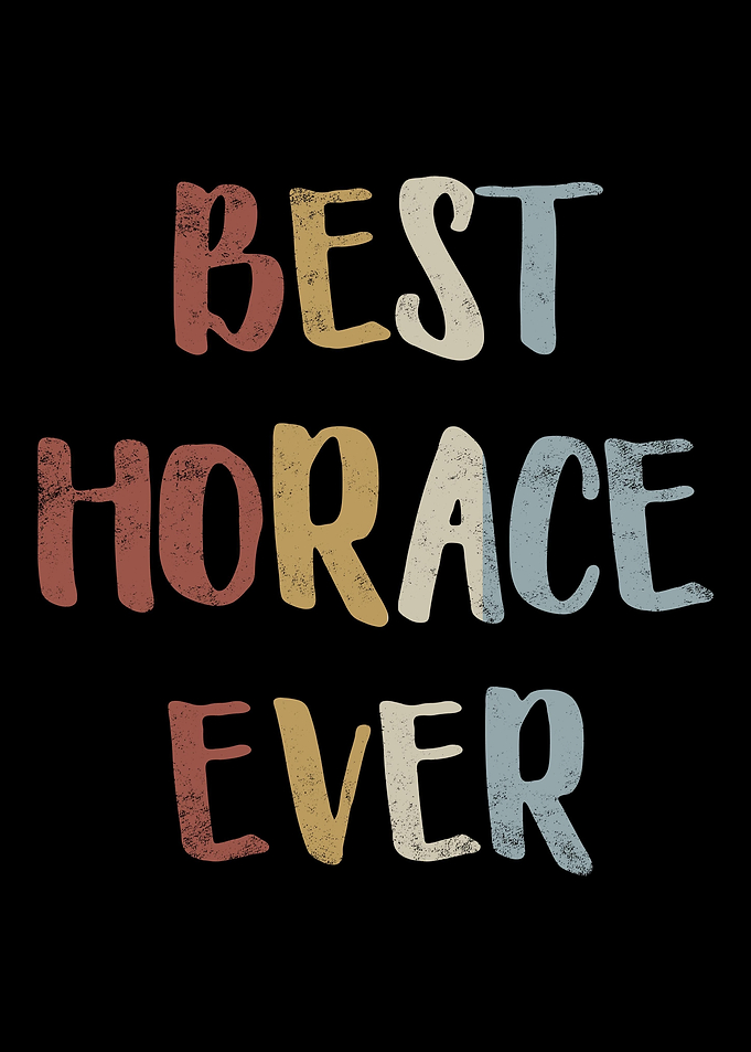 Best Horace Ever