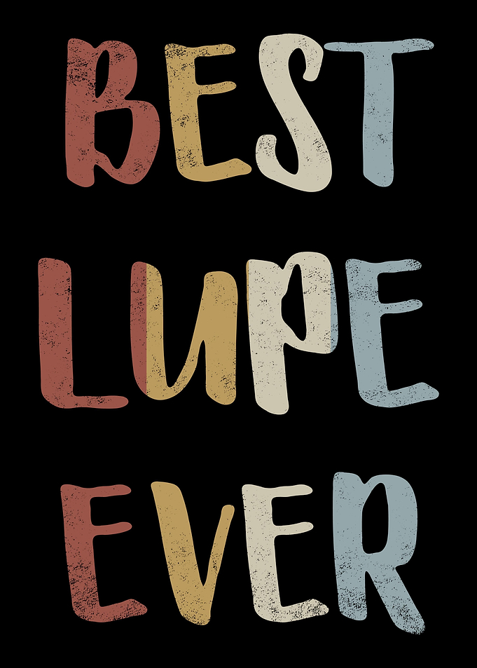 Best Lupe Ever
