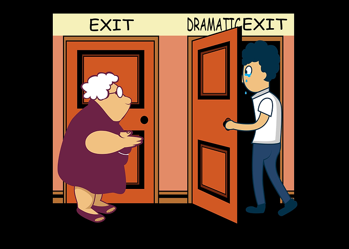 Drama Exit Funny Emotional