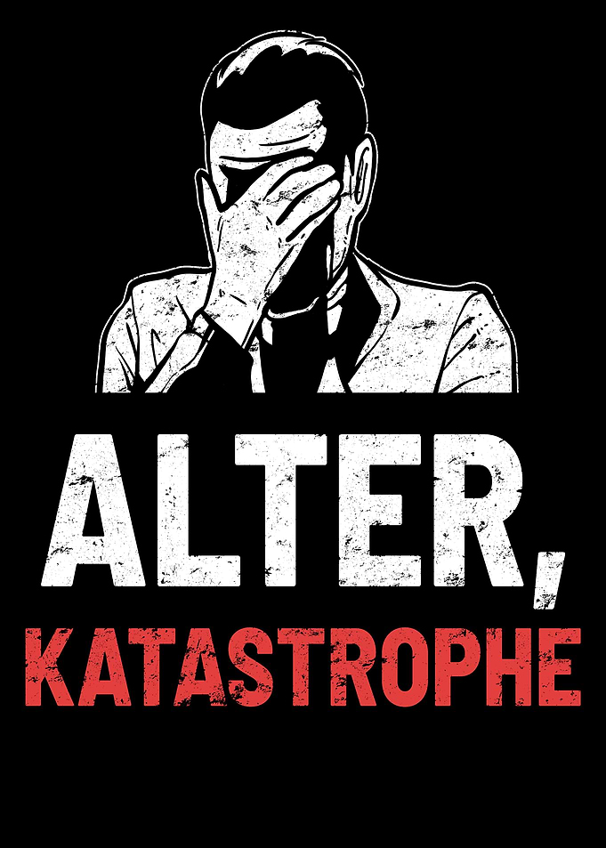 Alter Katastrophe Vintage