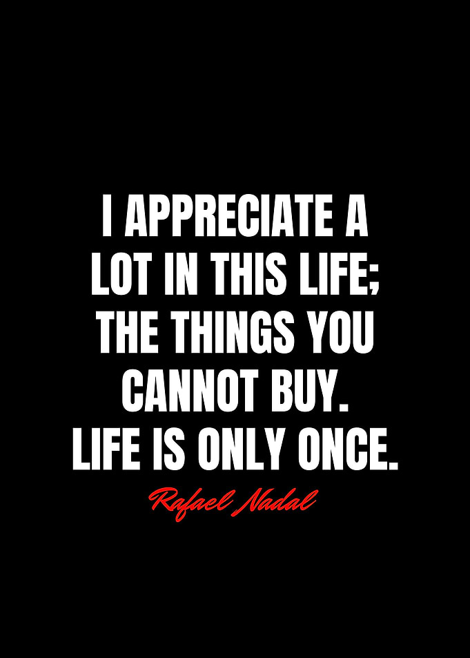 Rafael Nadal Quotes