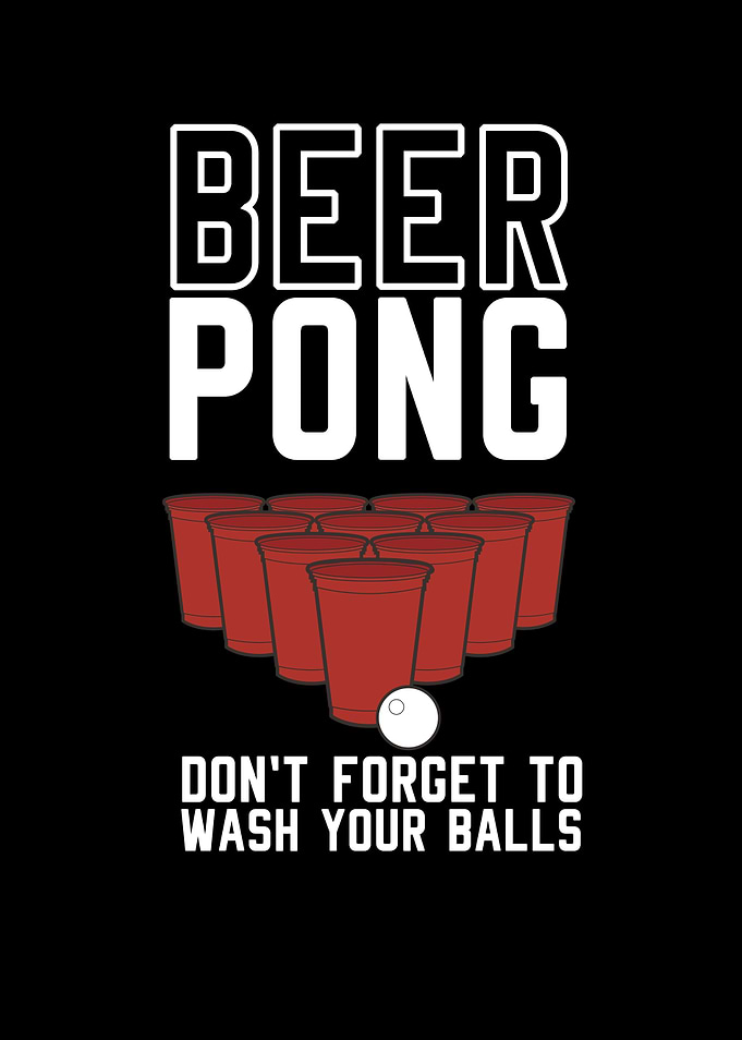 Beer Pong Dont Forget To