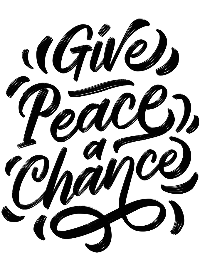 GIVE PEACE A CHANCE
