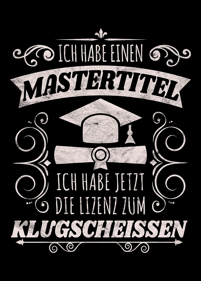 Ich habe einen Mastertitel