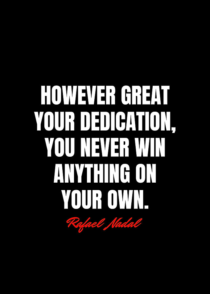 Rafael Nadal Quotes