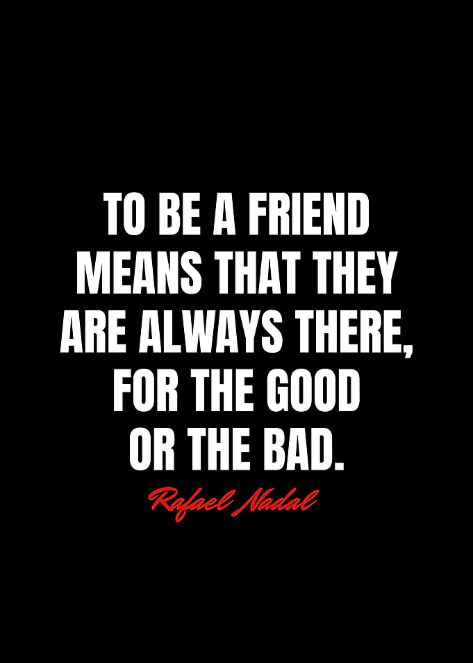 Rafael Nadal Quotes