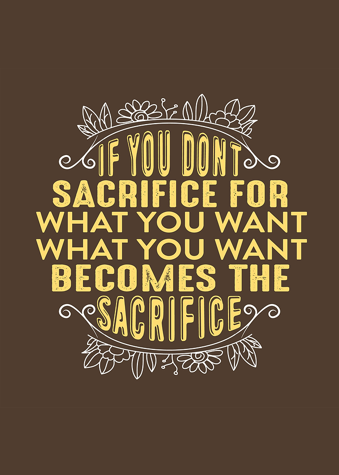 Dont Sacrifice For