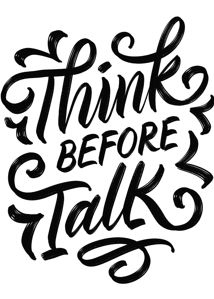 THINK BEFORE TALK