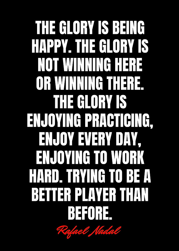 Rafael Nadal Quotes