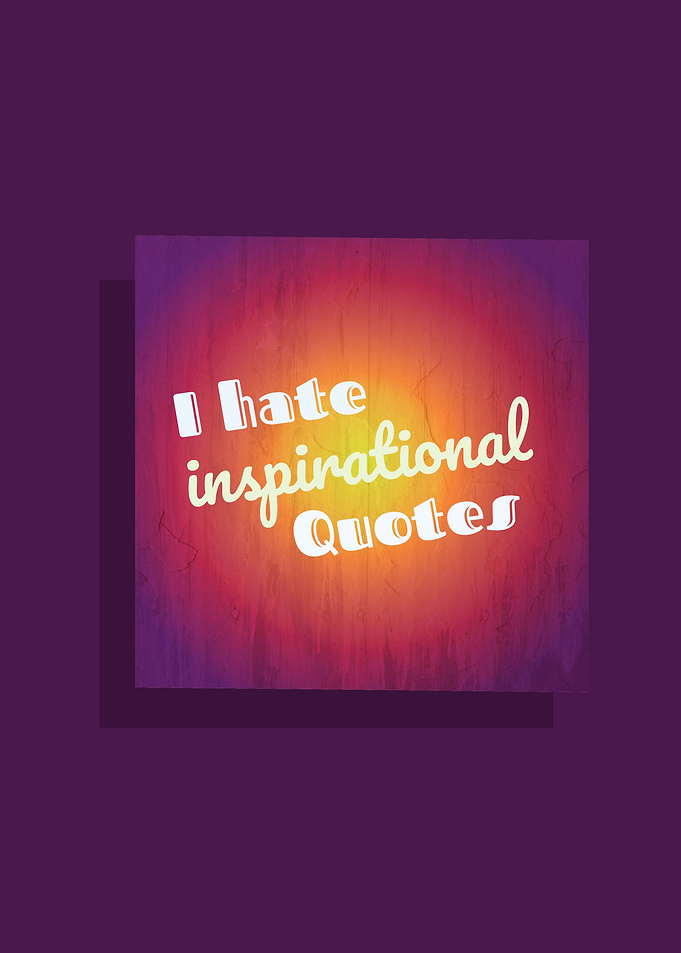 I hate quotes