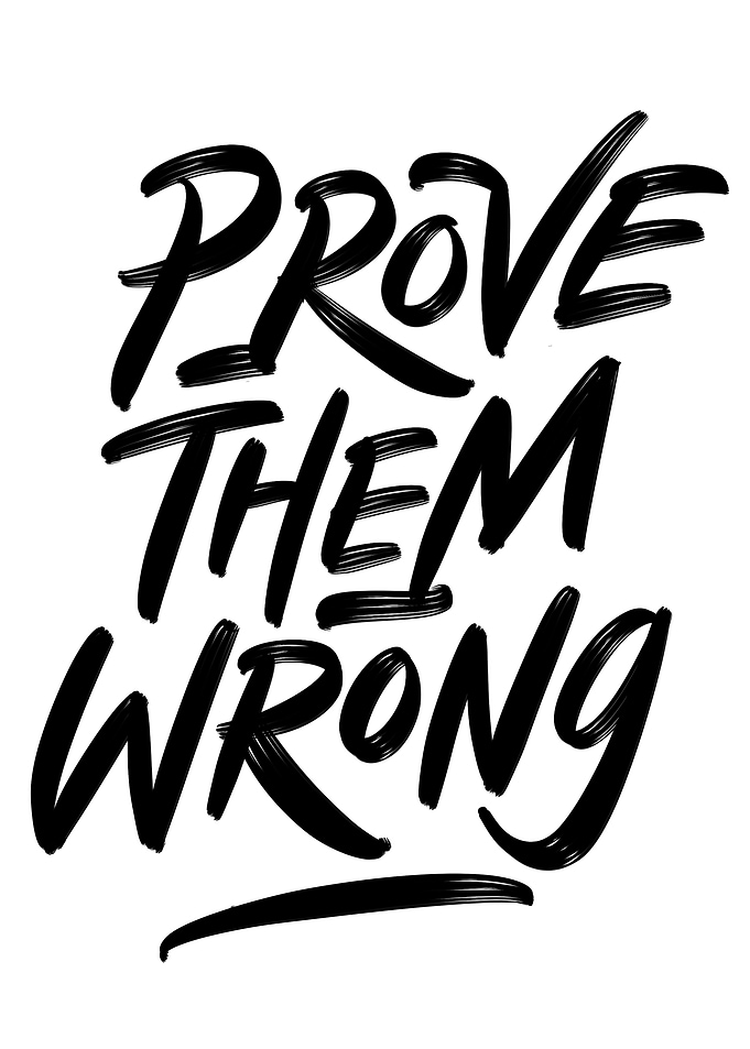 prove them wrong